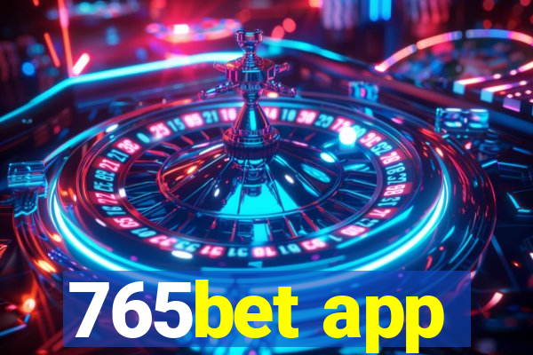 765bet app